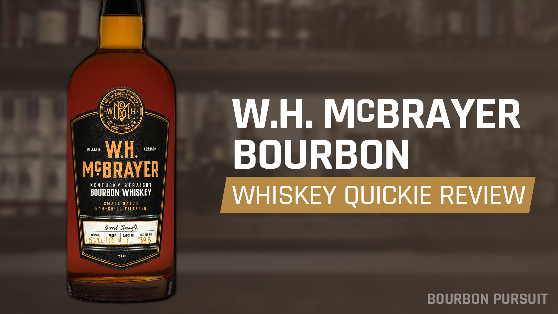 Whiskey Quickie: WH McBrayer Kentucky Straight Bourbon Review